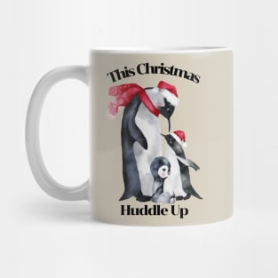 Christmas Design Penguin Pun, Huddle Up Mug